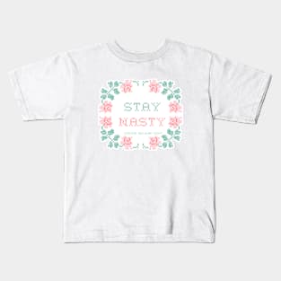 Stay NASTY Kids T-Shirt